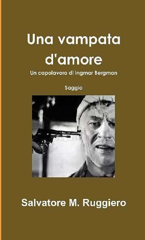 Una vampata d'amore - Un capolavoro di Ingmar Bergman