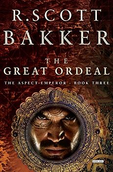 The Great Ordeal, Book Three (Aspect-Emperor, Band 3)
