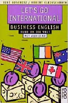 Let's Go International. Business English rund um die Welt / Buch mit Toncassette
