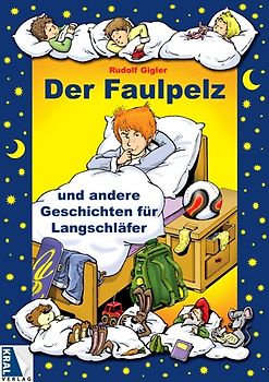Der Faulpelz und andere Geschichten für Langschläfer