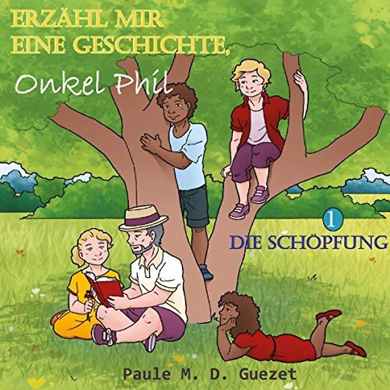 Erzähl mir eine Geschichte, Onkel Phil: Die Schöpfung