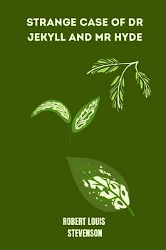 strange case of dr jekyll and mr hyde by Robert Louis Stevenson