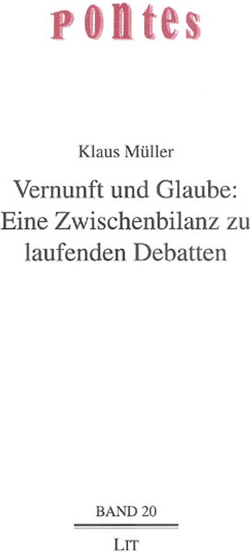 Vernunft und Glaube: Eine Zwischenbilanz zu laufenden Debatten