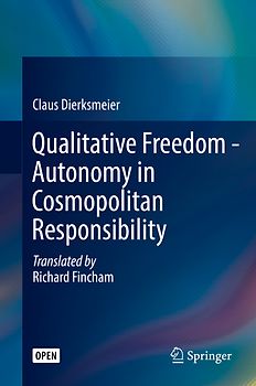 Qualitative Freedom - Autonomy in Cosmopolitan Responsibility