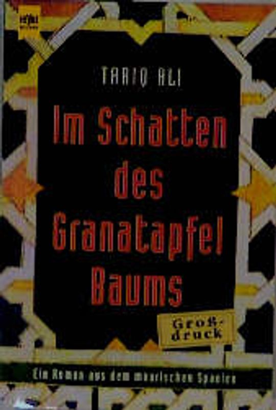 Im Schatten des Granatapfelbaums. Ein Roman aus dem maurischen Spanien