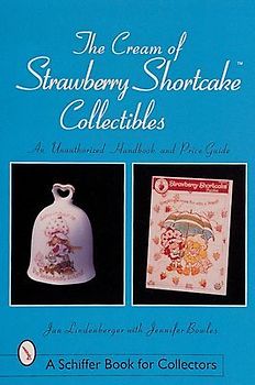 The Cream of Strawberry Shortcake(tm) Collectibles