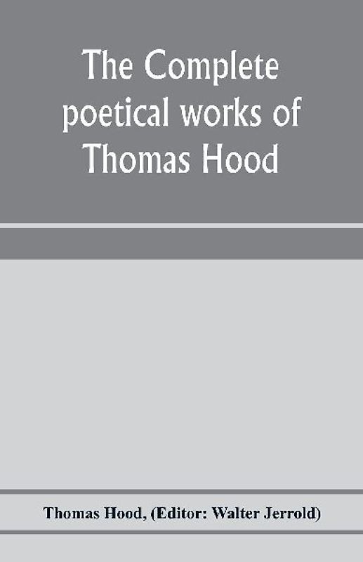 The complete poetical works of Thomas Hood