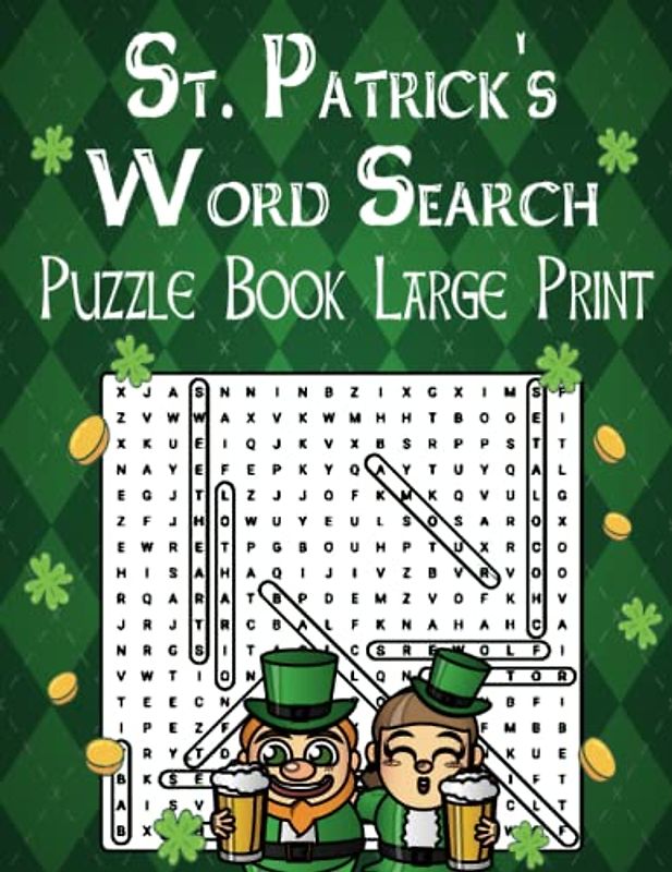 St. Patrick's Day Word Search Puzzle Book Large Print: Word Find Puzzle Book for Seniors, Adults & Teens With Solutions, Funny Brain Games, (word search for adults)