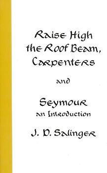 Raise High the Roof Beam, Carpenters and Seymour