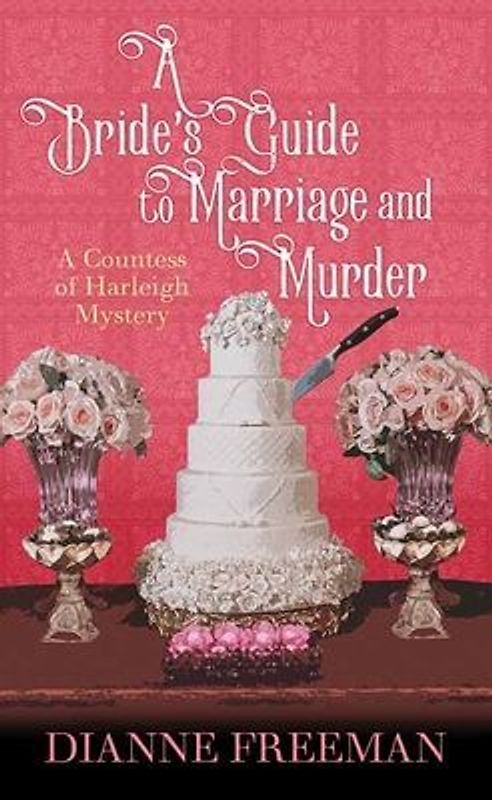A Bride's Guide to Marriage and Murder