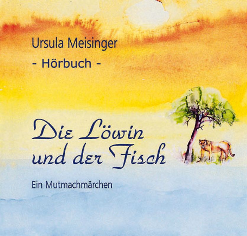 Die Löwin und der Fisch
