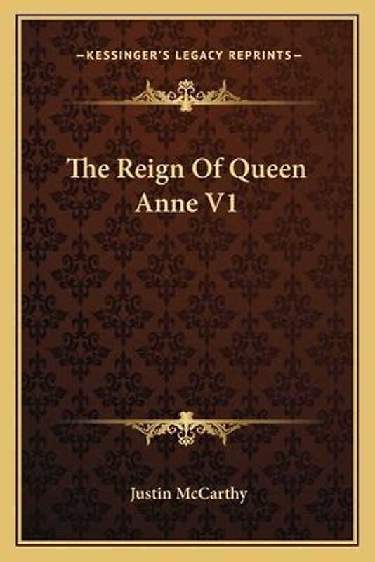 The Reign of Queen Anne V1