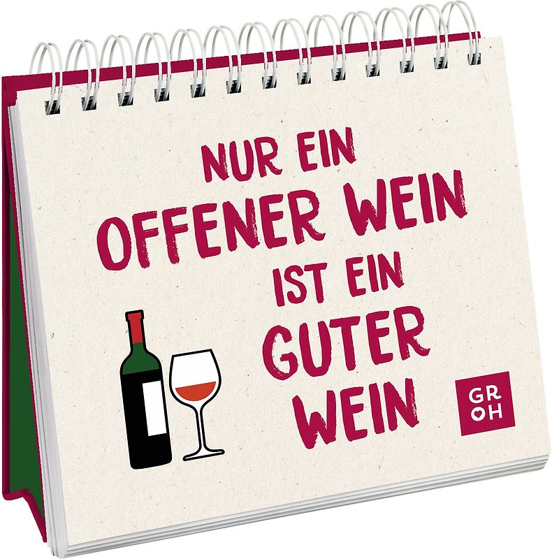 Nur ein offener Wein ist ein guter Wein