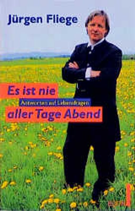 Es ist nie aller Tage Abend. Antworten auf Lebensfragen