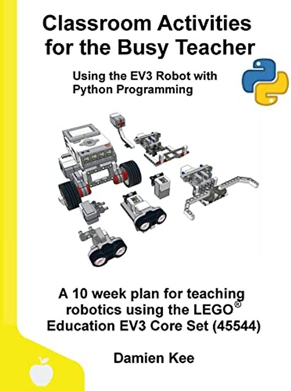 Classroom Activities for the Busy Teacher: EV3 with Python