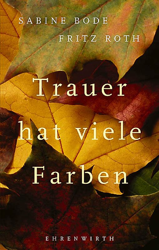 Trauer hat viele Farben