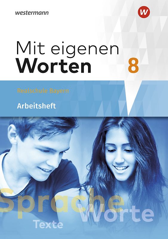 Mit eigenen Worten - Sprachbuch für bayerische Realschulen Ausgabe 2016