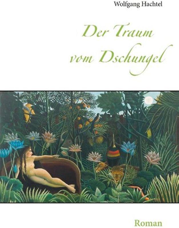 Der Traum vom Dschungel