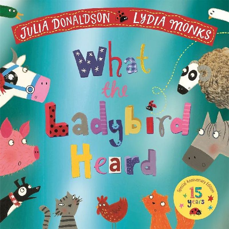 What the Ladybird Heard 15th Anniversary Edition