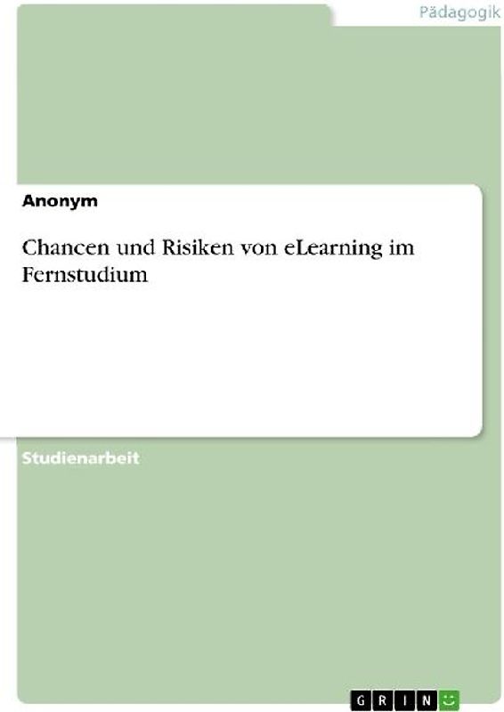 Chancen und Risiken von eLearning im Fernstudium