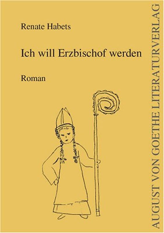 Ich will Erzbischof werden