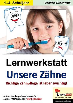 Lernwerkstatt Unsere Zähne