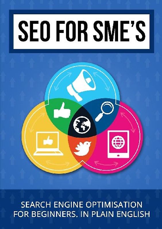 SEO for SME's - Search Engine Optimisation for beginners