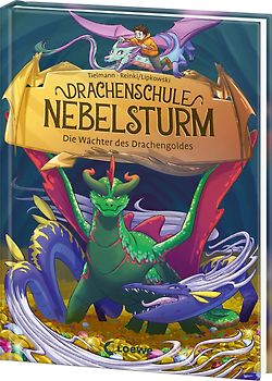 Drachenschule Nebelsturm (Band 4) - Die Wächter des Drachengoldes