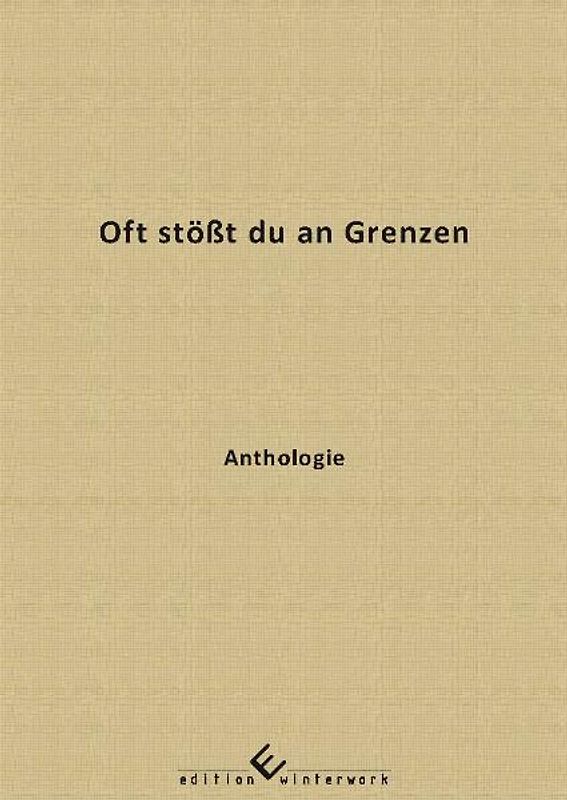 Oft stößt du an Grenzen