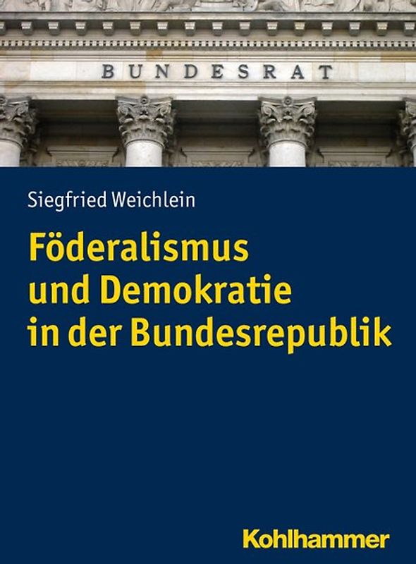 Föderalismus und Demokratie in der Bundesrepublik