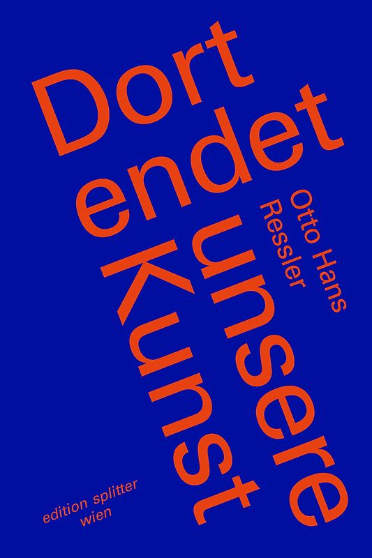 Dort endet unsere Kunst
