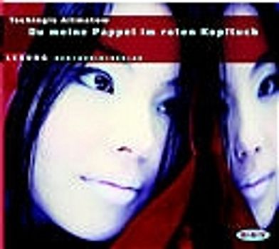 Du meine Pappel im roten Kopftuch