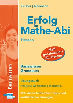 Erfolg im Mathe-Abi Hessen Basiswissen Grundkurs