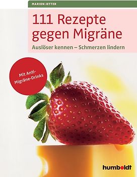 111 Rezepte gegen Migräne
