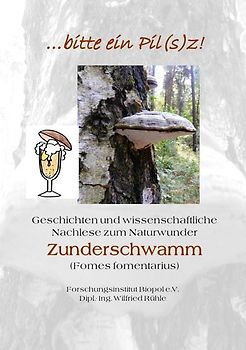 Veröffentlichungen des Forschungsinstitutes Biopol / ...bitte ein Pil(s)z