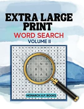 EXTRA LARGE PRINT WORD SEARCH BOOK - VOLUME II: Jumbo Extra Large Print Word Search For Adults (EXTRA LARGE PRINT WORD SEARCH BOOKS, Band 2)