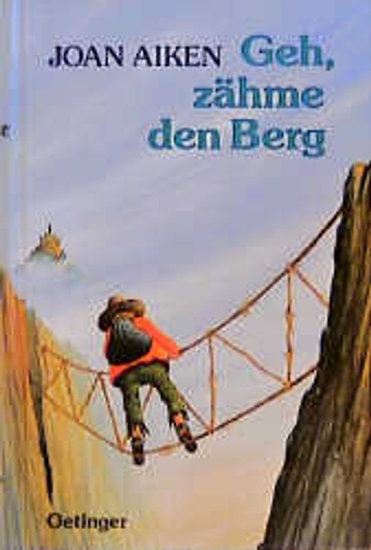 Geh, zähme den Berg