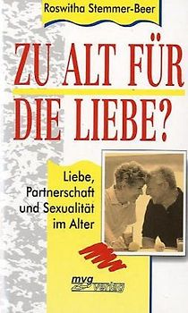 Zu alt für die Liebe?