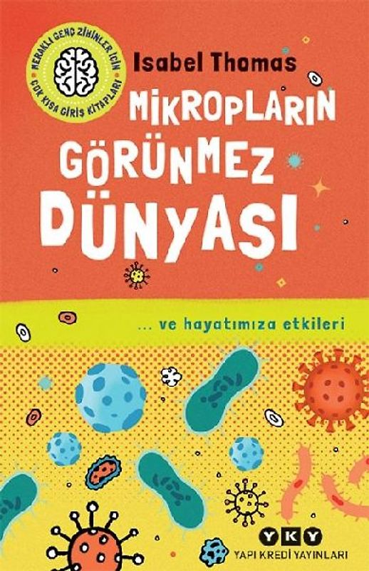 Mikroplarin Görünmez Dünyasi
