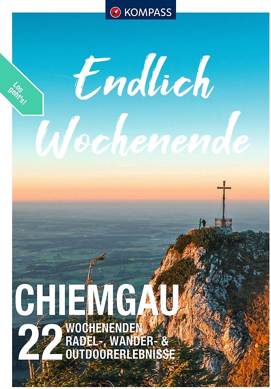 KOMPASS Endlich Wochenende - Chiemgau