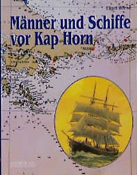 Männer und Schiffe vor Kap Horn