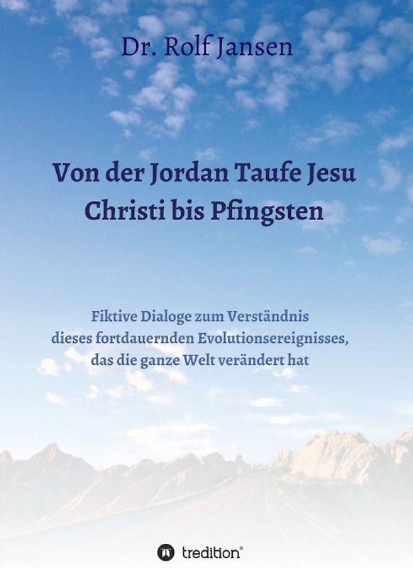 Von der Jordan Taufe Jesu Christi bis Pfingsten
