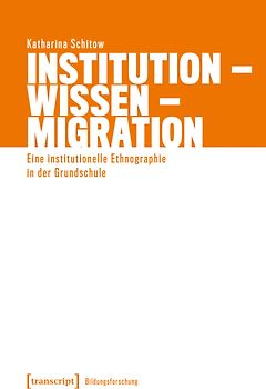 Institution – Wissen – Migration