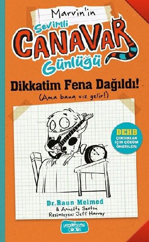 Dikkatim Fena Dagildi - Sevimli Canavar Günlügü