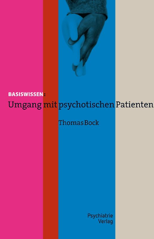 Umgang mit psychotischen Patienten