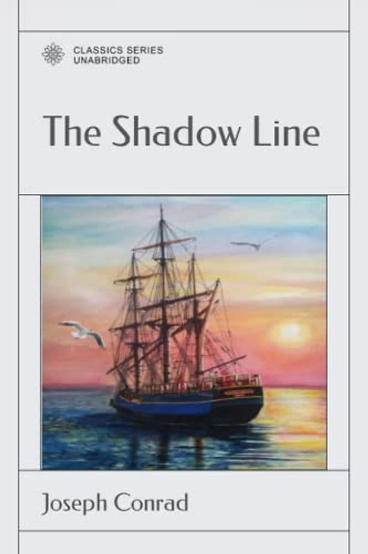 The Shadow Line: A Confession