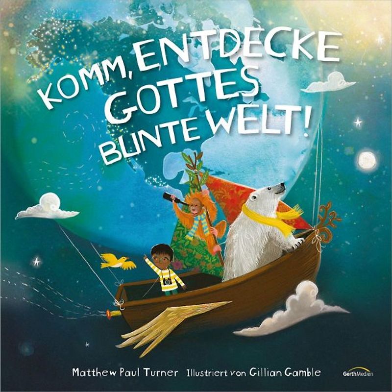 Komm, entdecke Gottes bunte Welt!