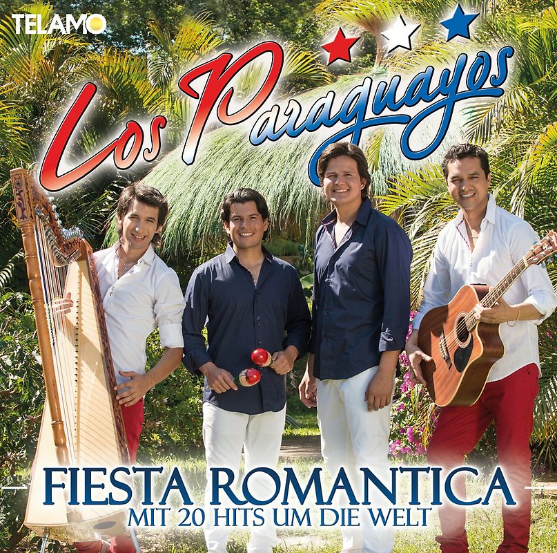 Los Paraguayos - Fiesta Romantica-mit 20 Hits Um die Welt