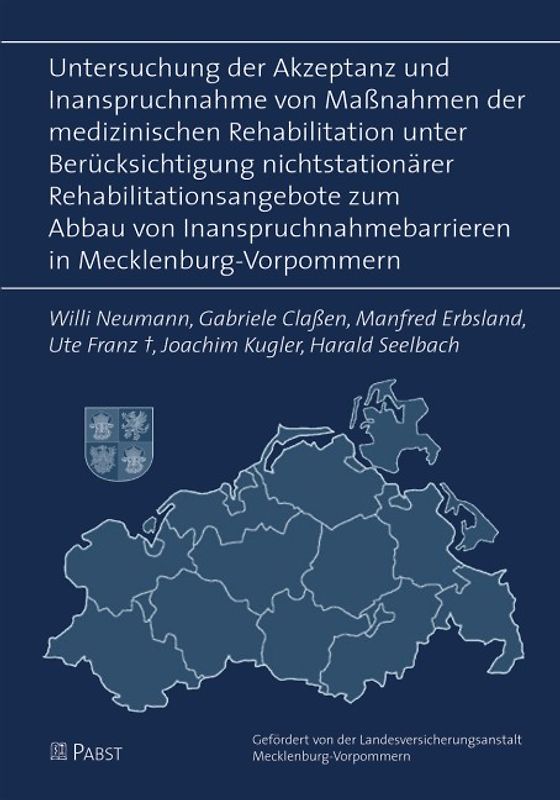 Untersuchung der Akzeptanz und Inanspruchnahme von Massnahmen der medizinischen Rehabilitation unter Berücksichtigung nichtstationärer Rehabilitationsangebote zum Abbau von Inanspruchnahmebarrieren in Mecklenburg-Vorpommern