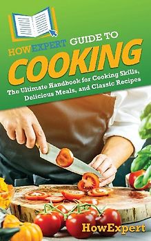 HowExpert Guide to Cooking